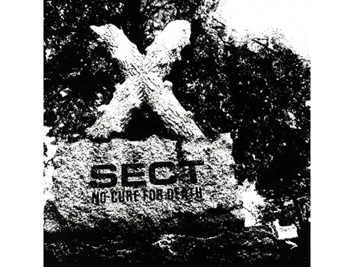 Sect - No Cure For Death