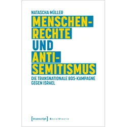 Menschenrechte und Antisemitismus, Fachbücher von Natascha Müller