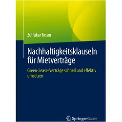 Nachhaltigkeitsklauseln für Mietverträge, Fachbücher von Zulfukar Tosun