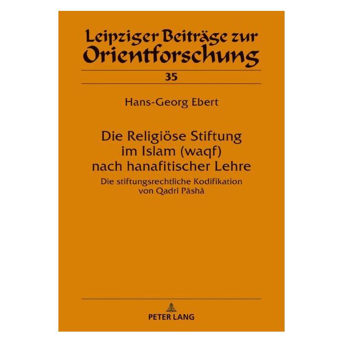 Peter Lang Ebert:Die Religiöse Stiftung im Islam ( (Deutsch, Hardcover, Hans-Georg Ebert) (67838987)