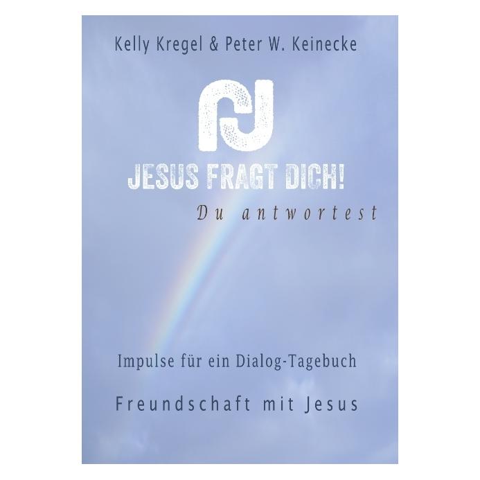 Bod Jesus fragt Dich! (Deutsch, Kelly Kregel, Peter Wilhelm Keinecke) (55971117)