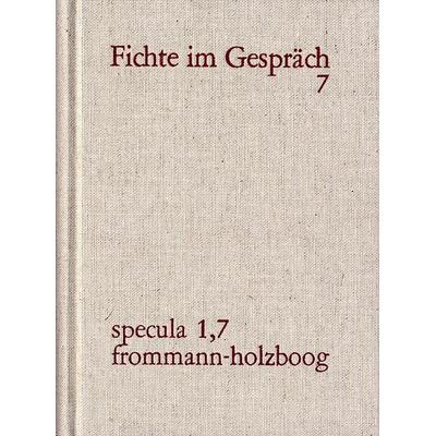 J. G. Fichte im Gespräch / Berichte der Zeitgenossen. Bände 1-7, Set von , Frommann-holzboog, 978-3-7728-2643-6
