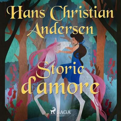Storie d'amore - Hans Christian Andersen, Audio, 4064066884796