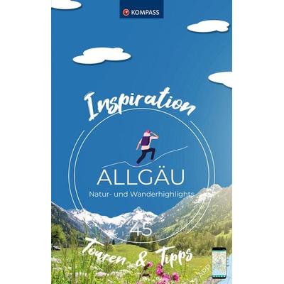 KOMPASS Inspiration Allgäu, Taschenbuch von , KOMPASS Freytag & Berndt, 978-3-99154-014-4