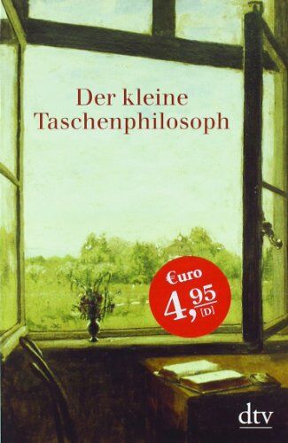 Brigitte Hellmann - Der kleine Taschenphilosoph: Ein Lesebuch für Nachdenkliche - Preis vom 07.10.2026 11:45:10 h
