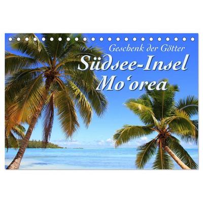 Südsee-Insel Mo'orea (Tischkalender 2026 DIN A5 quer), CALVENDO Monatskalender