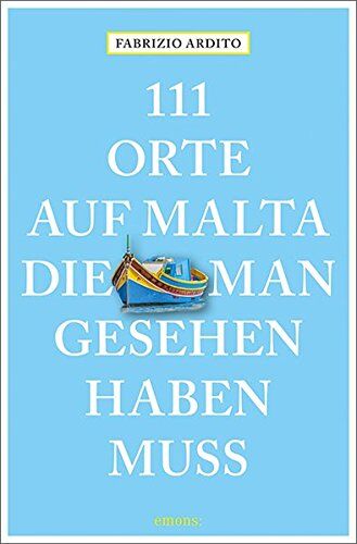 Fabrizio Ardito - 111 Orte auf Malta, die man gesehen haben muss: Reiseführer - Preis vom 18.10.2026 15:28:09 h