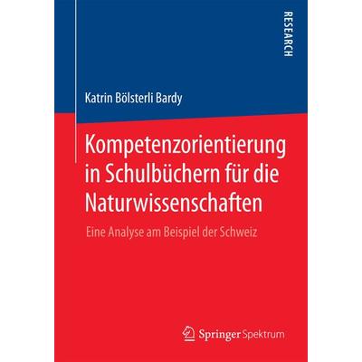 Kompetenzorientierung in Schulbüchern für die Naturwissenschaften, Taschenbuch von Katrin Bölsterli Bardy, Springer Fachmedien Wiesbaden GmbH,