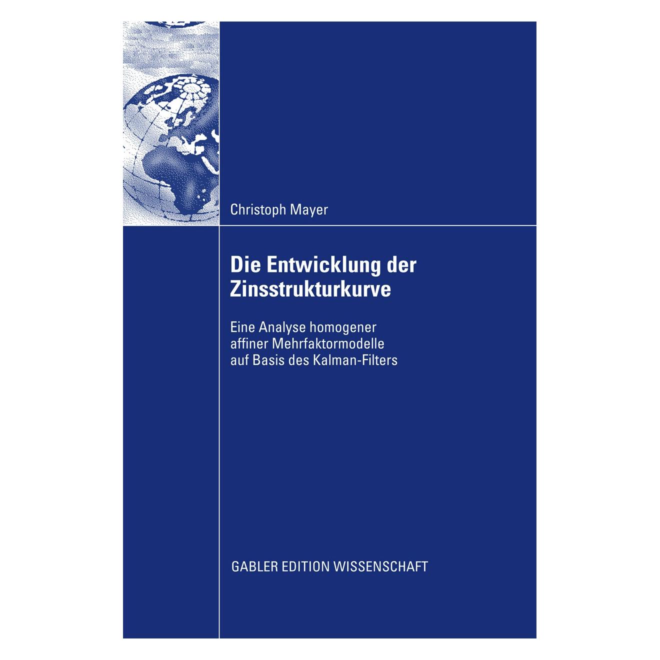 Gabler Mayer,C.:Entwickl.d.Zinsstrukturkurve (Deutsch, Hardcover, Christoph Mayer) (9783834917010)