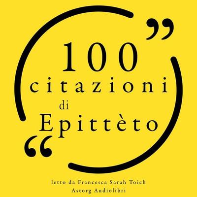 100 citazioni Epitteto - Epictetus, Audio, 9782821168039