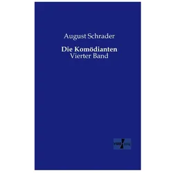 Die Komödianten, Belletristik von August Schrader