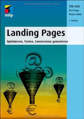 Tim Ash - Landing Pages: Optimieren, Testen, Conversions generieren (mitp Business) - Preis vom 09.10.2026 07:28:09 h