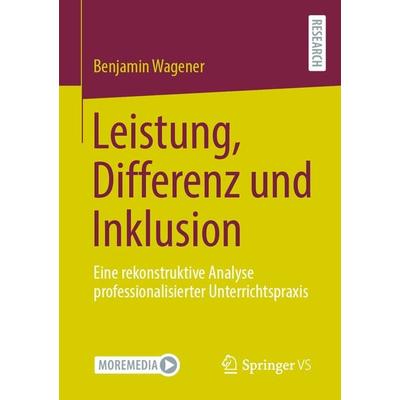 Leistung, Differenz und Inklusion, Taschenbuch von Benjamin Wagener, Springer Fachmedien Wiesbaden GmbH, 978-3-658-31203-9