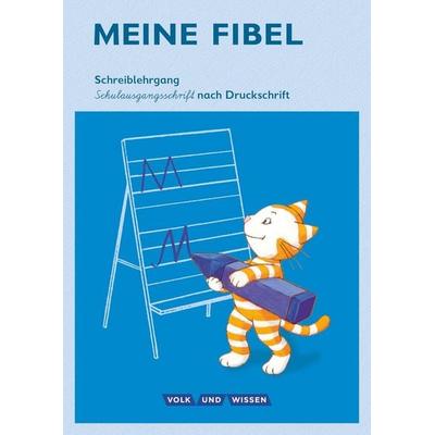 Meine Fibel 1. Schuljahr - Schreiblehrgang in Schulausgangsschrift nach Druckschrift, Taschenbuch von Sabine Pfitzner-Kierzek, Volk und Wissen Verlag