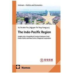 The Indo-Pacific Region, Fachbücher von Nguyen Thi Thuy Trang, Vu Thi Anh Thu