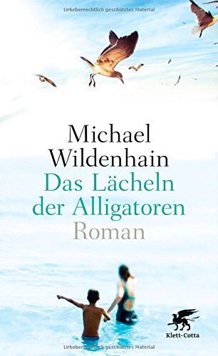 Michael Wildenhain - Das Lächeln der Alligatoren: Roman - Preis vom 11.10.2026 15:43:13 h