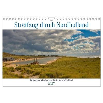Streifzug durch Nordholland (Wandkalender 2027 DIN A4 quer), CALVENDO Monatskalender
