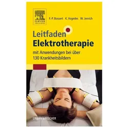 Leitfaden Elektrotherapie, Fachbücher von Klaus Vogedes, Frank-Peter Bossert, Wolfgang Jenrich