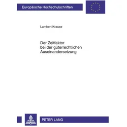 Der Zeitfaktor bei der güterrechtlichen Auseinandersetzung, Fachbücher von Lambert Krause