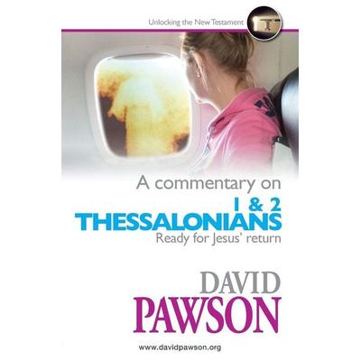 A Commentary on 1 & 2 Thessalonians, Taschenbuch von David Pawson, Anchor Recordings Ltd, 978-1-909886-73-5