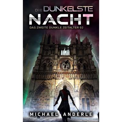 Die dunkelste Nacht, Taschenbuch von Michael Anderle, LMBPN International, 978-1-64202-900-0