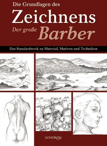 Barrington Barber - Die Grundlagen des Zeichnens - Der große Barber. Das Standardwerk zu Material, Motiven und Techniken - Preis vom 10.10.2026 11:48:34 h