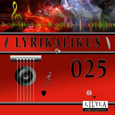 Lyrikalikus 025 - Wilhelm Busch, Audio, 9783969787335
