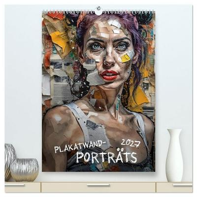 Plakatwand-Porträts (hochwertiger Premium Wandkalender 2027 DIN A2 hoch), Kunstdruck in Hochglanz