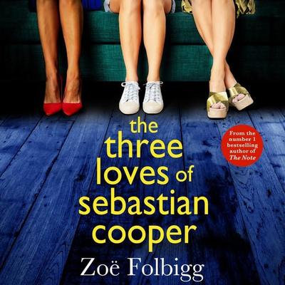 The Three Loves of Sebastian Cooper - Zoë Folbigg, Audio, 9781804269299