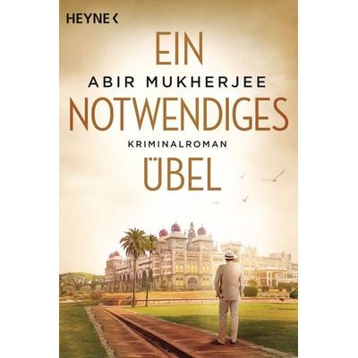Ein notwendiges Übel, Taschenbuch von Abir Mukherjee, Heyne, 978-3-453-43920-7