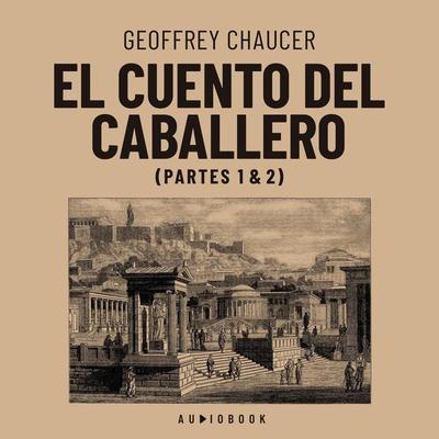 El cuento del caballero - Geoffrey Chaucer, Audio, 4066004685984
