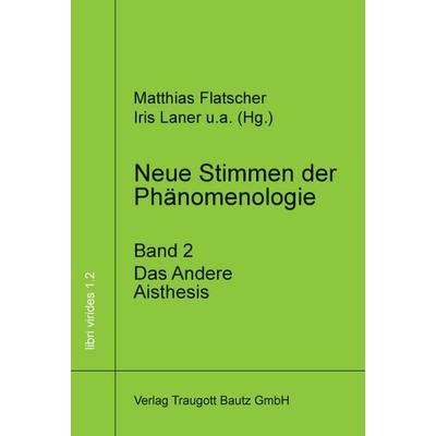 Neue Stimmen der Phänomenologie, Band 2, Taschenbuch von , Traugott Bautz, 978-3-88309-637-7
