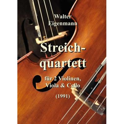 Streichquartett für 2 Violinen, Viola und Cello, Taschenbuch von Walter Eigenmann, Tredition, 978-3-347-32726-9