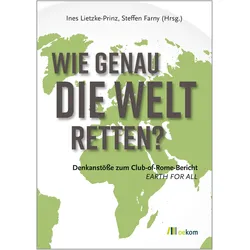 Wie genau die Welt retten?, Sachbücher von Ines Lietzke-Prinz, Steffen Farny
