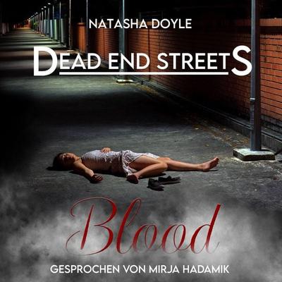 Dead End Streets: Blood - Natasha Doyle, Audio, 4069828459458
