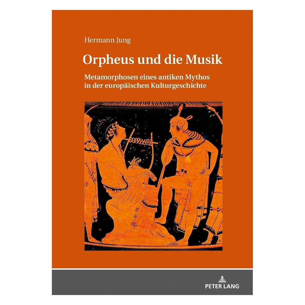 Peter Lang Jung:Orpheus und die Musik (Deutsch, Hardcover, Hermann Jung) (66235503)