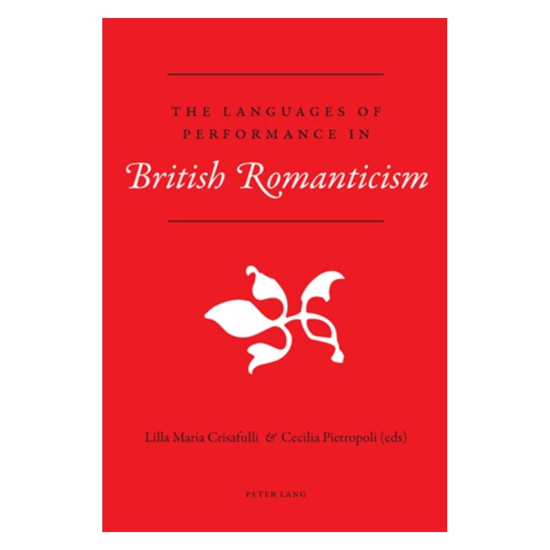 Peter Lang The Languages of Performance in British Romanticism (Englisch, Softcover, Cecelia Pietropoli, Lilla Maria Crisafulli) (56025437)