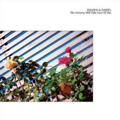 The Universe Will Take Care Of You - Holden & Zimpel, CD