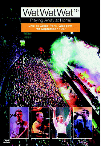 Chris Hilson - Wet Wet Wet - Playing Away at Home: Live at Celtic Park Glasgow - Preis vom 08.10.2026 07:26:42 h