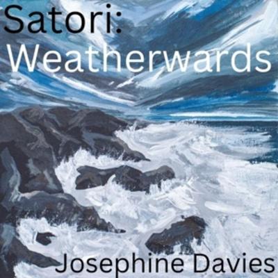 Satori: Weatherwards - Josephine Davies, Vinyl