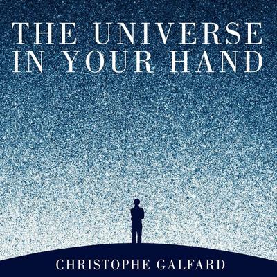 The Universe in Your Hand - Christophe Galfard, Audio, 9781529023008