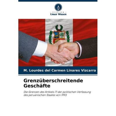 Grenzüberschreitende Geschäfte, Taschenbuch von M. Lourdes del Carmen Linares Vizcarra, Verlag Unser Wissen, 978-620-7-06778-7