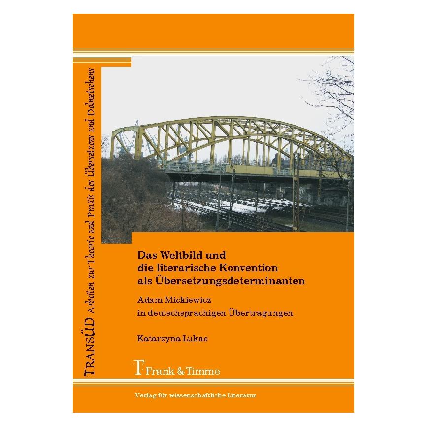 Frank & Timme Das Weltbild und die literarische Konvention als Übersetzungsdeterminanten (Deutsch, Softcover, Katarzyna Lukas) (55207451)