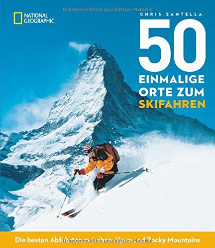 Chris Santella - 50 einmalige Orte zum Skifahren: Die besten Abfahrten zwischen Alpen und Rocky Mountains - Preis vom 09.10.2026 07:28:09 h