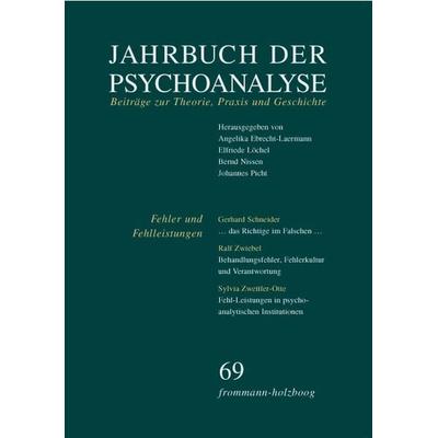 Jahrbuch der Psychoanalyse / Band 69: Fehler und Fehlleistungen, Taschenbuch von , Frommann-holzboog, 978-3-7728-2069-4