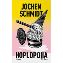 Hoplopoiia, Belletristik von Jochen Schmidt