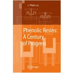 Phenolic Resins: A Century of Progress, Fachbücher von Louis Pilato