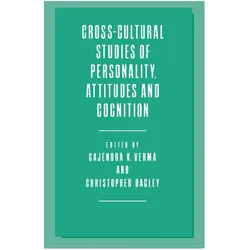 Cross-Cultural Studies of Personality, Attitudes and Cognition, Fachbücher von Gajendra K. Verma, Christopher Bagley
