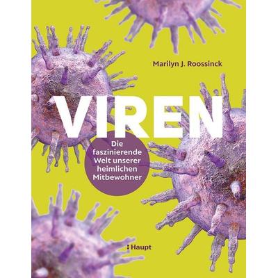 Viren, Gebundene Ausgabe von Marilyn J. Roossinck, Haupt Verlag, 978-3-258-08407-7