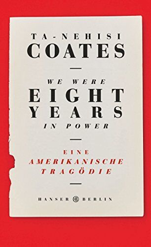 Ta-Nehisi Coates - We were eight years in power: Eine amerikanische Tragödie - Preis vom 12.10.2026 11:37:12 h